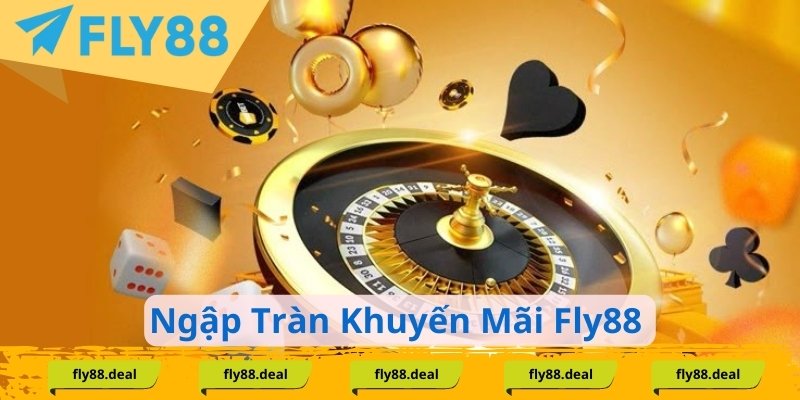 Nhận ưu đãi khuyến mãi khủng chỉ có tại FLY88